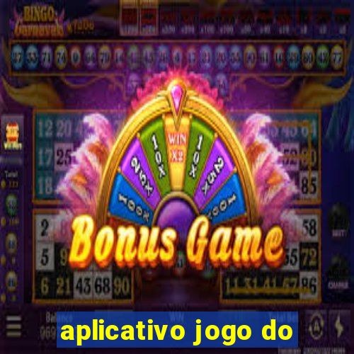 aplicativo jogo do